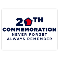 20th Commemoration - Never Forget, Always Remember Magnet